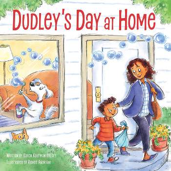 Dudley's Day at Home - by  Karen Kaufman Orloff (Hardcover)