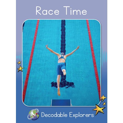 Race Time - (Red Rocket (Tm) Readers Decodable Explorers) by  Rachel Walker (Paperback)