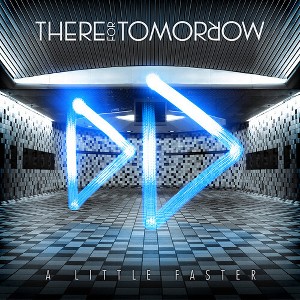 There for Tomorrow - A Little Faster (CD) - 1 of 1