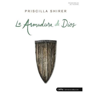 La Armadura de Dios - by  Priscilla Shirer (Paperback)