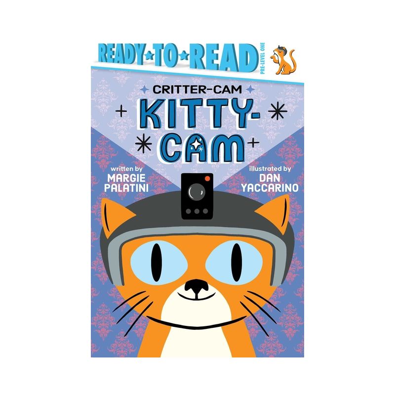 Kitty-CAM - (Critter-CAM) by Margie Palatini, 1 of 2