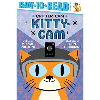 Kitty-CAM - (Critter-CAM) by Margie Palatini