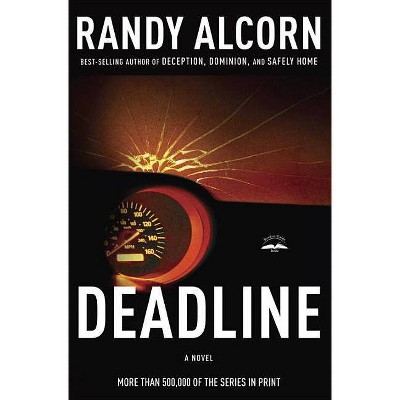  Deadline - (Ollie Chandler) by  Randy Alcorn (Paperback) 