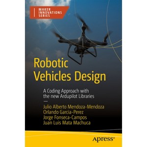 Robotic Vehicles Design - (Maker Innovations) (Paperback) - 1 of 1