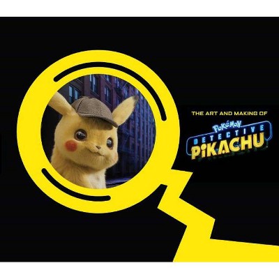 The Art and Making of Pokémon Detective Pikachu - by  Simon Ward (Hardcover)