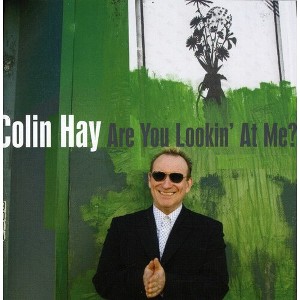 Colin Hay - Are You Lookin At Me? (CD) - 1 of 1