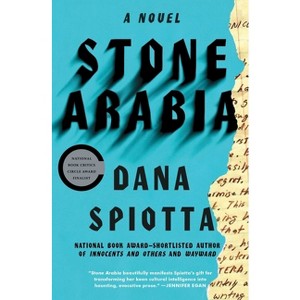 Stone Arabia - by  Dana Spiotta (Paperback) - 1 of 1