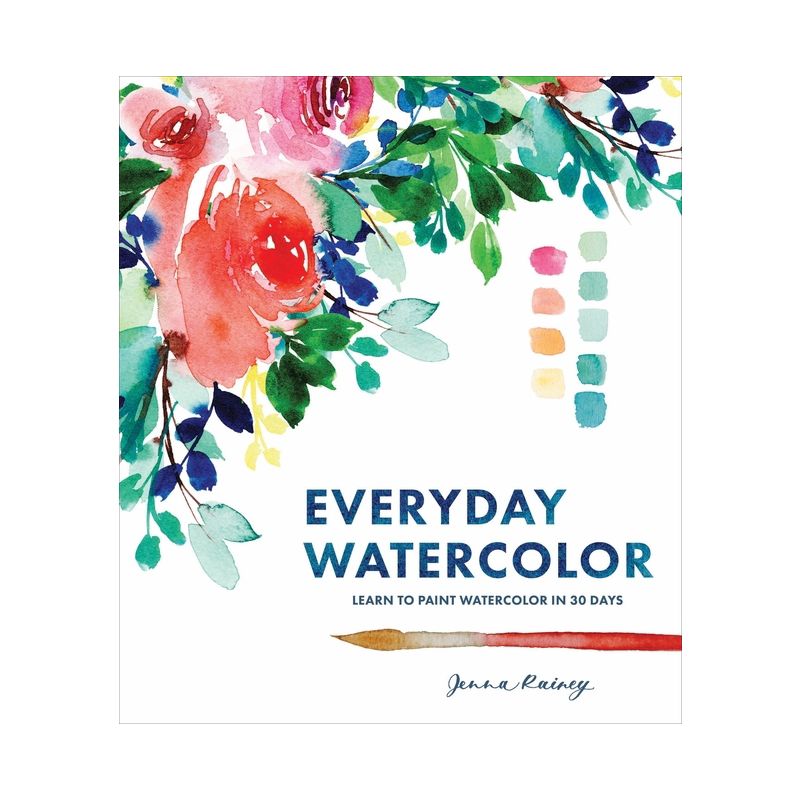 Everyday Watercolor - by  Jenna Rainey (Paperback), 1 of 2