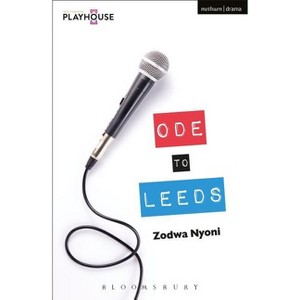 Ode to Leeds - (Modern Plays) by  Zodwa Nyoni (Paperback) - 1 of 1