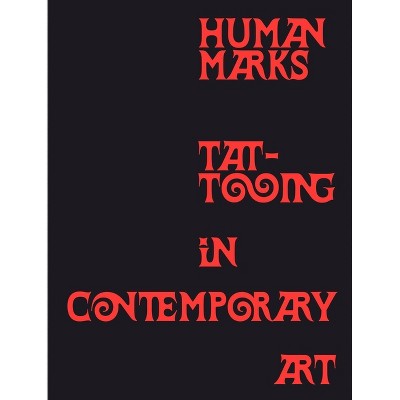 Human Marks - by  Carrie Cushman (Hardcover)