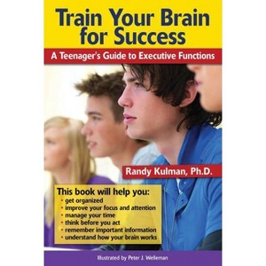 Train Your Brain for Success - by  Randy Kulman (Paperback) - 1 of 1
