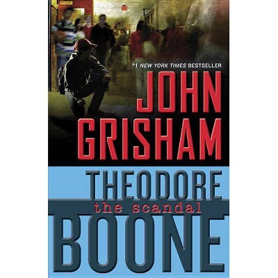 Theodore Boone: The Scandal - by  John Grisham (Paperback)