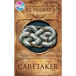 Caretaker - by  R J Halbert (Paperback) - 1 of 1