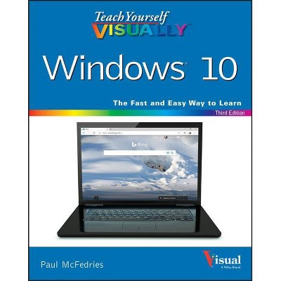 Teach Yourself Visually Windows 10 - 3rd Edition by  Paul McFedries (Paperback)