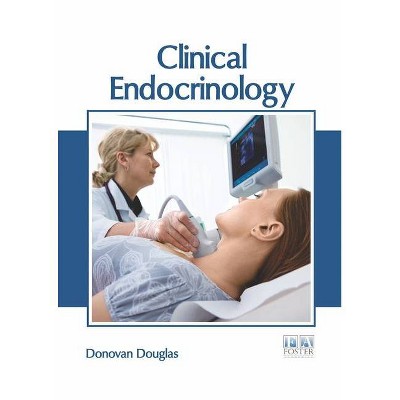 Clinical Endocrinology - by  Donovan Douglas (Hardcover)