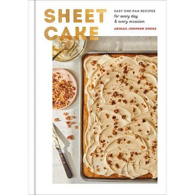 Sheet Cake - by  Abigail Johnson Dodge (Hardcover)