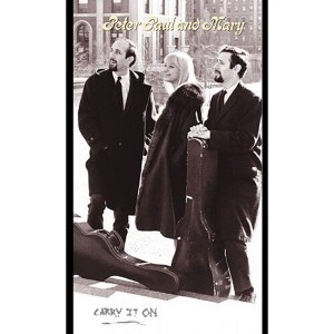 Paul and Mary Peter - Carry It on (CD) - 1 of 1