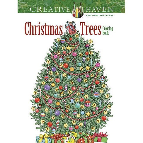 Download Creative Haven Christmas Trees Coloring Book Creative Haven Coloring Books By Barbara Lanza Paperback Target