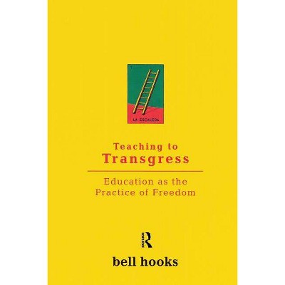 Teaching to Transgress - (Harvest in Translation) by  Bell Hooks (Paperback)