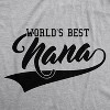 Womens Worlds Best Nana Funny Grandmother Family T shirt - Crazy Dog Women's T Shirt - 2 of 4
