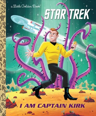 I Am Captain Kirk (Star Trek) - (Little Golden Book) by  Frank Berrios (Hardcover)