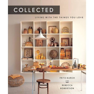 Collected - by  Fritz Karch & Rebecca Robertson (Hardcover)