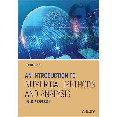 An Introduction to Numerical Methods and Analysis - 3rd Edition by  James F Epperson (Hardcover)