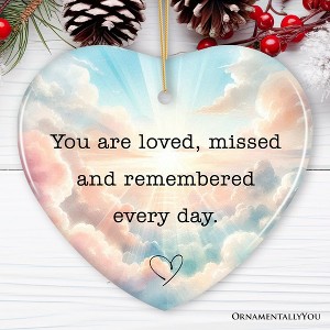 Loved, Missed, Remembered Every Day Ornament, Heartfelt Christmas Remembrance Keepsake| OrnamentallyYou - 1 of 4