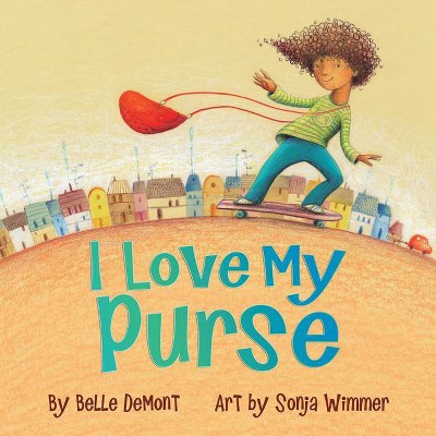 I Love My Purse - by  Demont (Paperback)