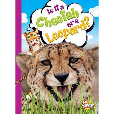 Is It a Cheetah or a Leopard? - (Can You Tell the Difference?) by  Gail Terp (Paperback)