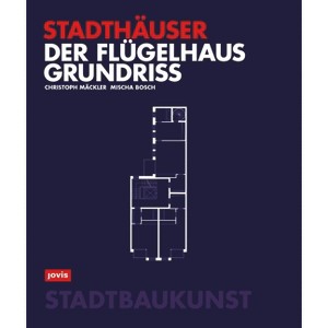 Der Flügelhausgrundriss - (Bücher Zur Stadtbaukunst) by  Georg Ebbing & Christoph Mäckler (Paperback) - 1 of 1