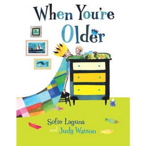When You're Older - by  Sofie Laguna (Hardcover) - 1 of 1