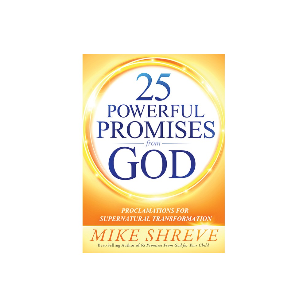 25 Powerful Promises from God - by Mike Shreve (Paperback)