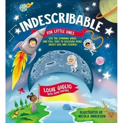 Indescribable for Little Ones - (Indescribable Kids) by  Louie Giglio (Board Book)