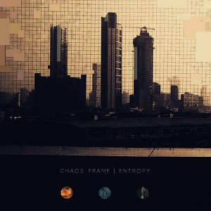 Chaos Frame - Entropy (CD) - 1 of 1