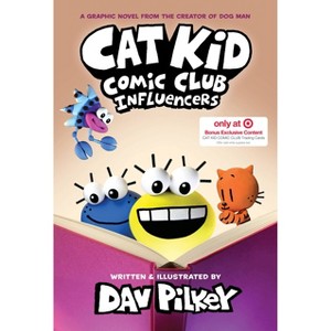 Cat Kid Comic Club: Influencers - DH exclusive - by Dav Pilkey (Hardcover) - 1 of 1