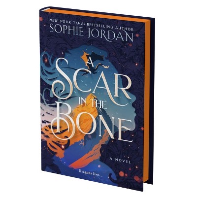 A Scar in the Bone (Deluxe Limited Edition) - (Fire in the Sky) by  Sophie Jordan (Hardcover)