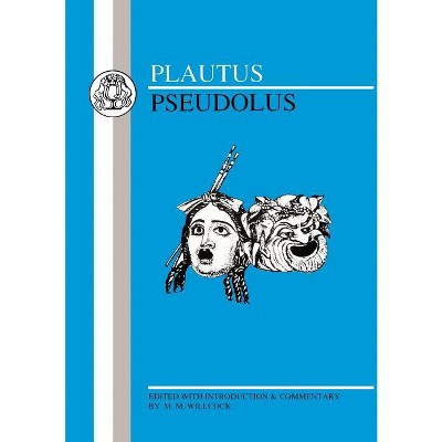 Plautus: Pseudolus - (Latin Texts) (Paperback)