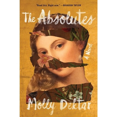 The Absolutes - by  Molly Dektar (Paperback)