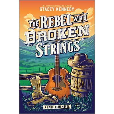 The Rebel with Broken Strings - (Naked Moose) by  Stacey Kennedy (Paperback)