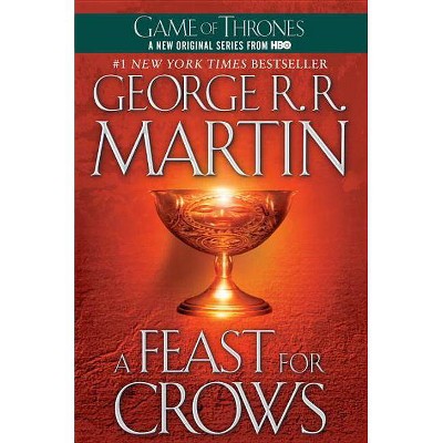 A Feast for Crows ( Song of Ice and Fire) (Reprint) (Paperback) by George R. R. Martin