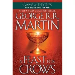 A Feast for Crows ( Song of Ice and Fire) (Reprint) (Paperback) by George R. R. Martin