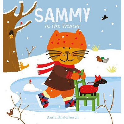 Sammy in the Winter - by  Anita Bijsterbosch (Hardcover)