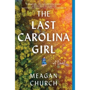 The Last Carolina Girl - by Meagan Church - 1 of 1