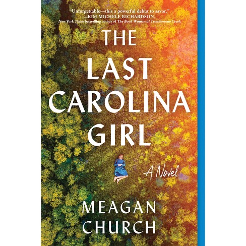 The Last Carolina Girl - by Meagan Church - image 1 of 1