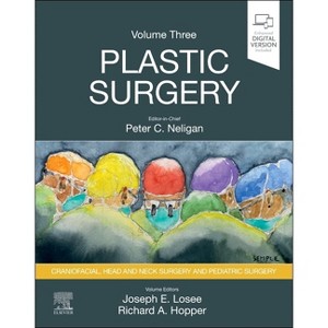 Plastic Surgery - 5th Edition by  Joseph E Losee & Richard Hopper & Peter C Neligan (Hardcover) - 1 of 1