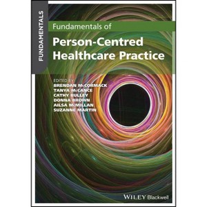 Fundamentals of Person-Centred Healthcare Practice - (Paperback) - 1 of 1