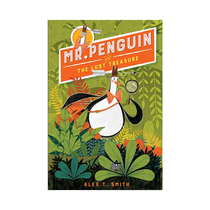 Mr. Penguin and the Lost Treasure - by  Alex T Smith (Paperback), 1 of 2