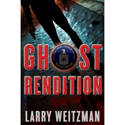 Ghost Rendition - by  Larry Weitzman (Hardcover)