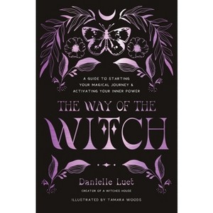 The Way of the Witch - by  Danielle Luet (Paperback) - 1 of 1